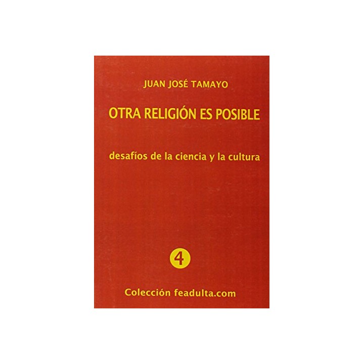 Otra religión es posible : desafíos de la ciencia y la cultura (Dedicatoria y firma autógrafa del autor a poeta con obras publicadas)